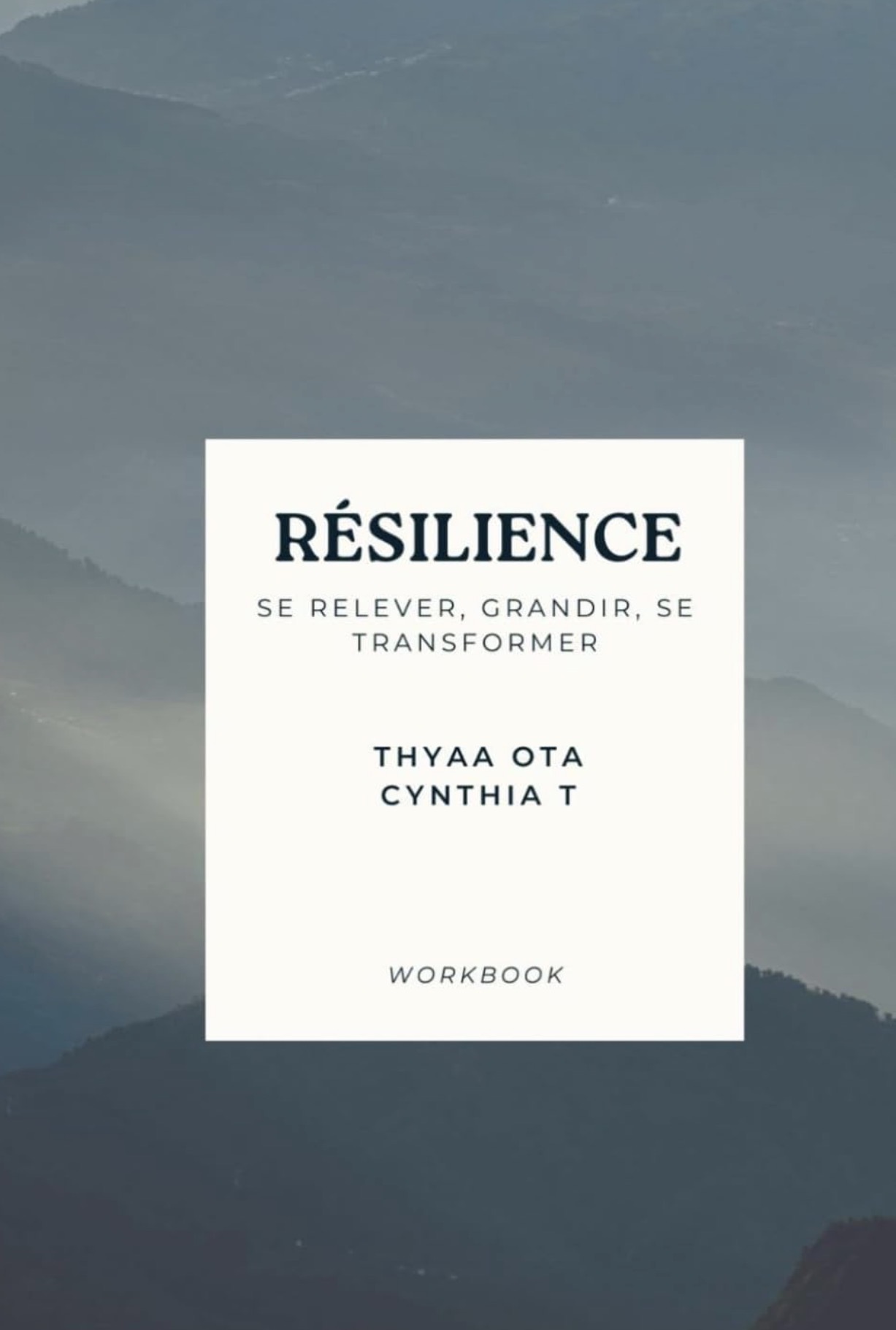 Couverture du workbook Résilience par Thyaa OTA et Cynthia T